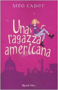 Una ragazza americana by Meg Cabot