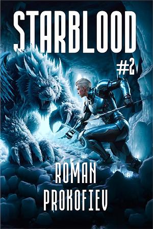 Starblood 2 by Roman Prokofiev