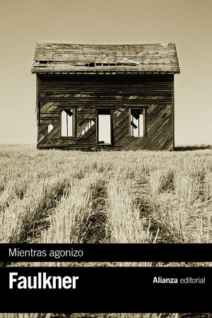 Mientras agonizo by William Faulkner