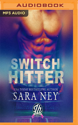 Switch Hitter by Sara Ney