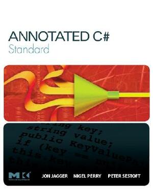 Annotated C# Standard by Nigel Perry, Jon Jagger, Peter Sestoft