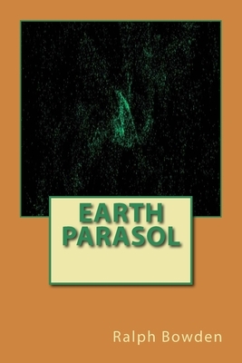 Earth Parasol by Ralph Bowden