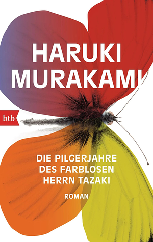 Die Pilgerjahre des farblosen Herrn Tazaki by Haruki Murakami