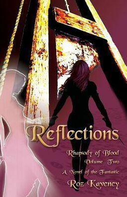 Reflections by Roz Kaveney