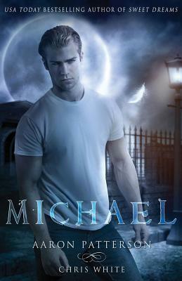 Michael: The Mark by Chris White, Aaron Patterson