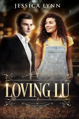 Loving Lu by Jessica Lynn