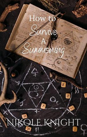 How to Survive a Summoning by Nik Knight