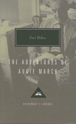 The Adventures of Augie March by Saul Bellow