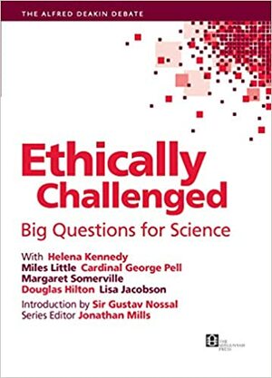 Ethically Challenged: Big Questions For Science by Helena Kennedy