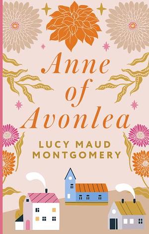 Anne of Avonlea by L.M. Montgomery