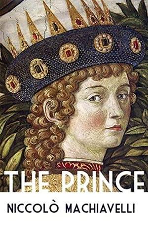 The Prince by Niccolò Machiavelli