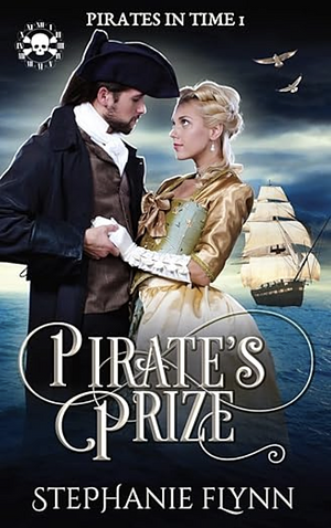 Pirate's Prize: A Swashbuckling Time Travel Romance by Stephanie Flynn