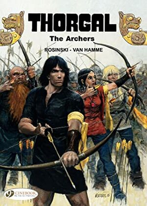Thorgal, Vol. 4: The Archers by Jean Van Hamme, Grzegorz Rosiński