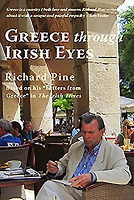 Greece Through Irish Eyes by Richard Pine