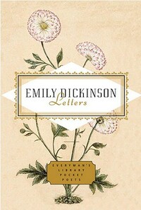 Emily Dickinson Letters by Emily Dickinson