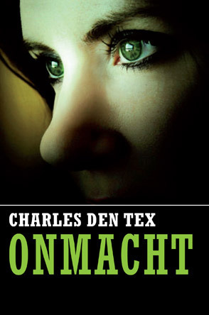 Onmacht by Charles den Tex