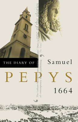 The Diary of Samuel Pepys, Vol. 5: 1664 by Samuel Pepys