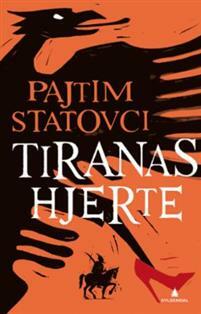 Tiranas hjerte by Pajtim Statovci