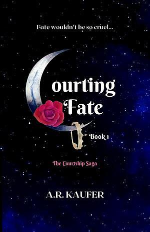 Courting Fate by A.R. Kaufer