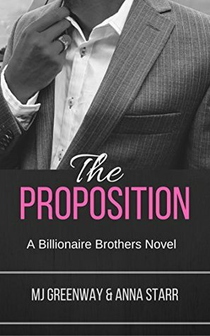 The Proposition by M.J. Greenway, Anna Starr