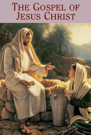 The Gospel of Jesus Christ by The Church of Jesus Christ of Latter-day Saints