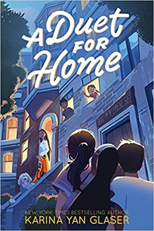 A Duet for Home by Karina Yan Glaser