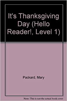 It's Thanksgiving Day! by Mary Packard