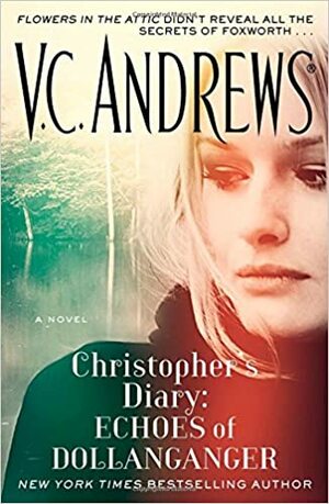Christopher's Diary: Echoes of Dollanganger by V.C. Andrews