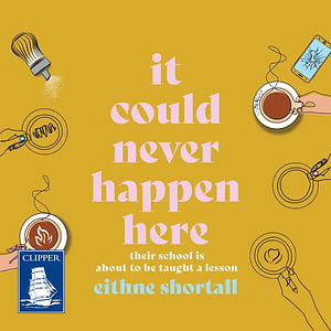 It Could Never Happen Here by Eithne Shortall