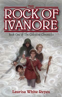 The Rock of Ivanore by Laurisa White Reyes