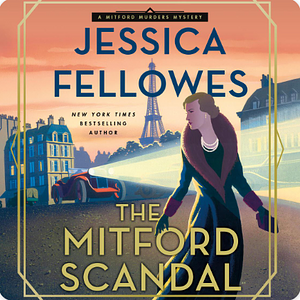 The Mitford Scandal by Jessica Fellowes