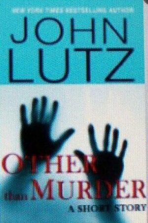 Other Than Murder by John Lutz