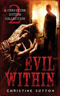 Evil Within by Christine Sutton
