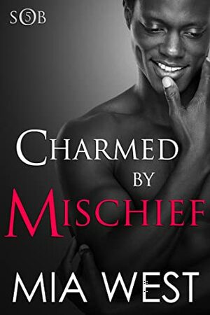 Charmed by Mischief by Mia West