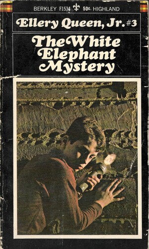 The White Elephant Mystery by Ellery Queen Jr.