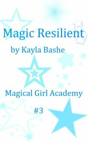 Magic Resilient by Ennis Rook Bashe, Kayla Bashe