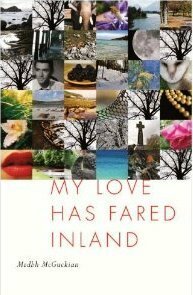 My Loved Has Fared Inland by Medbh McGuckian