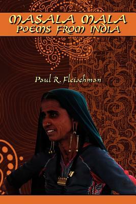 Masala Mala: Poems from India by Paul R. Fleischman