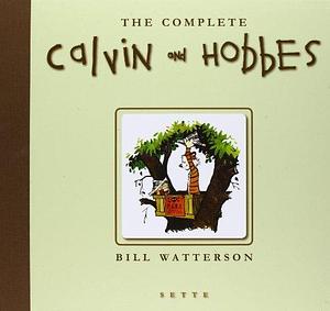 The complete Calvin & Hobbes by Bill Watterson by Bill Watterson, Bill Watterson