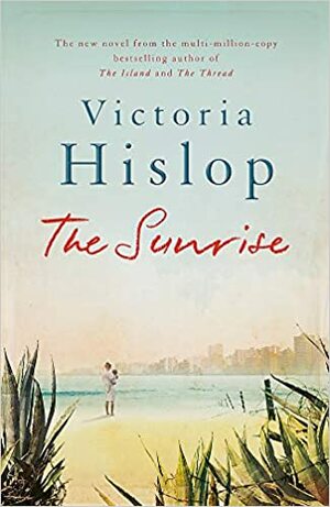 The Sunrise by Victoria Hislop