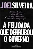 A Feijoada que Derrubou o Governo by Joel Silveira