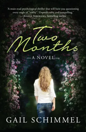 Two Months by Gail Schimmel