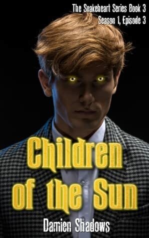 Children of the Sun by Damien Benoit-Ledoux, Damien Shadows