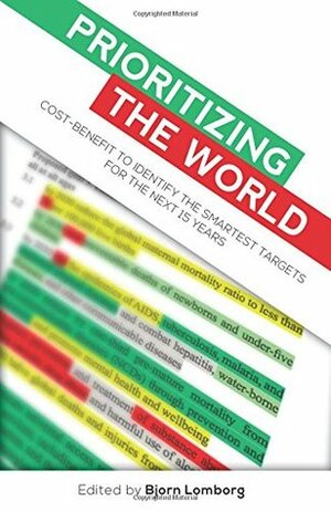 Prioritizing The World by Bjørn Lomborg