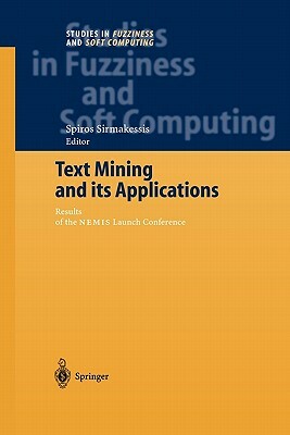 Text Mining and Its Applications: Results of the Nemis Launch Conference by 