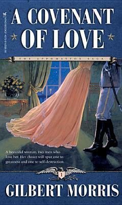 A Covenant of Love by Gilbert Morris