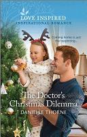 The Doctor's Christmas Dilemma by Danielle Thorne, Danielle Thorne