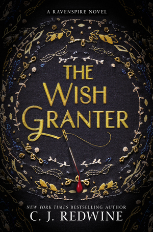 The Wish Granter by C.J. Redwine