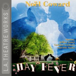 Hay Fever by Noel Coward