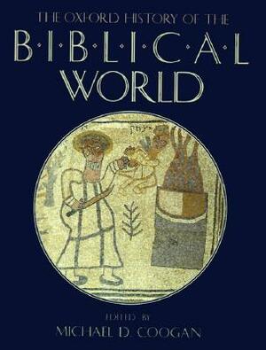 The Oxford History of the Biblical World by 